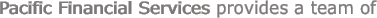 Pacific Financial Services